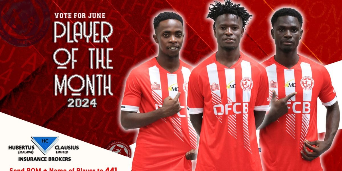 FCB Nyasa Big Bullets June 2024 Player of the Month Nominees