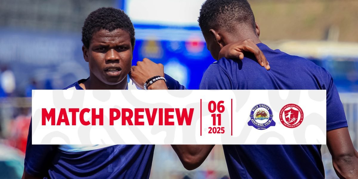 Match preview - Blue Eagles vs FCB Nyasa Big Bullets